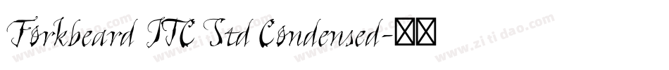 Forkbeard ITC Std Condensed字体转换